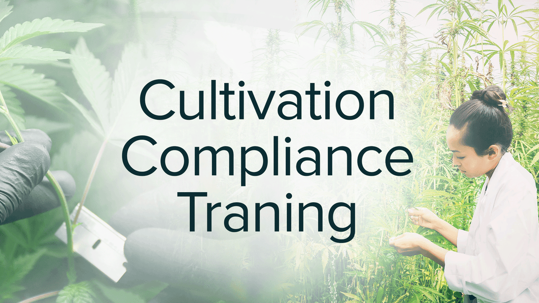 Cultivation Compliance Training
